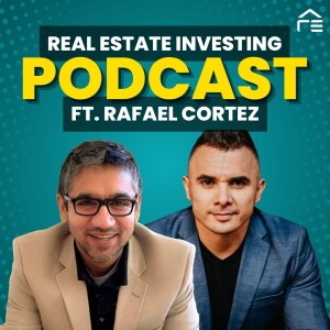 Rafael Cortez's $989,766 Real Estate Transformation