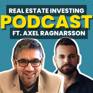 Building Wealth with Axel Ragnarsson: From Flipping Cars to Mastering Multifamily Real Estate