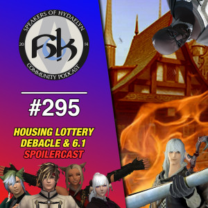 Episode 295 | Housing Lottery Debacle & 6.1 SPOILERCAST