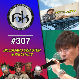 Episode 307 | The Billboard Incident & Patch 6.18
