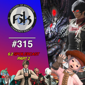 Episode 315 | Abyssos & Tataru’s Great Endeavour | 6.2 SPOILERCAST Part 2