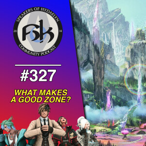 Episode 327 | What Makes a Good FFXIV Zone?