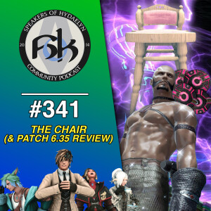 Episode 341 | The Lalafell Chair & 6.35 Review