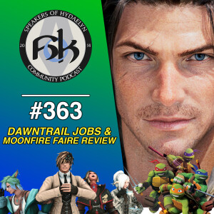 Dawntrail Jobs & Moonfire Faire Review | Episode 363