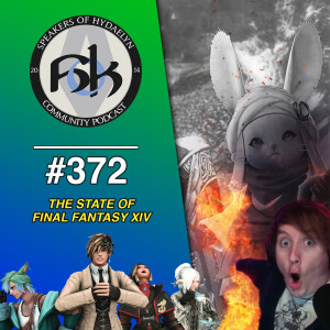 The State of Final Fantasy XIV | Episode 372