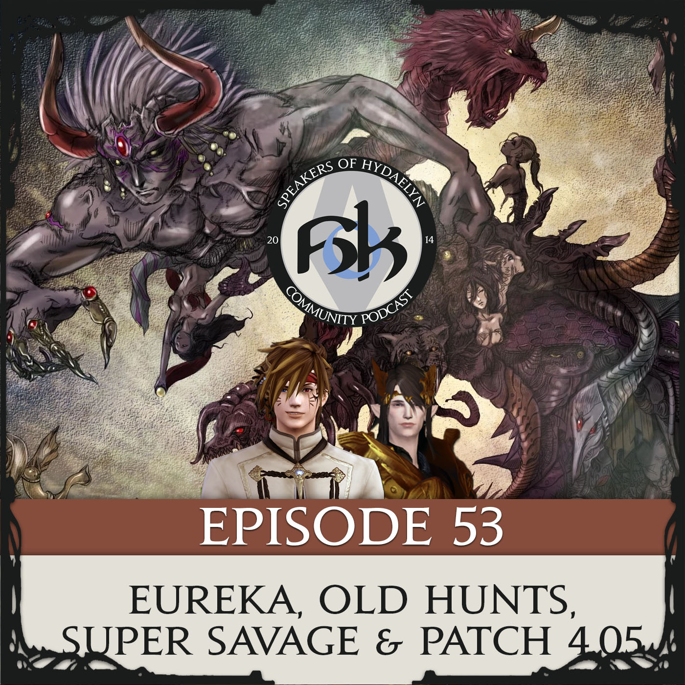 Episode 53 | Eureka, Old Hunts, Super Savage & Patch 4.05
