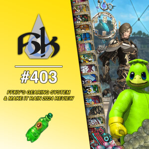 New Gearing System For FFXIV? & Make It Rain 2024 | Episode 403