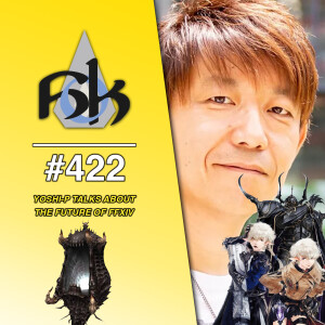 Yoshi-P Talks About The Future of FFXIV | Episode 422