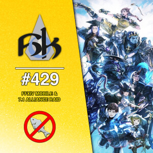 FFXIV Mobile, 7.1 Alliance Raid & Pelupelu (SPOILERS) | Episode 429
