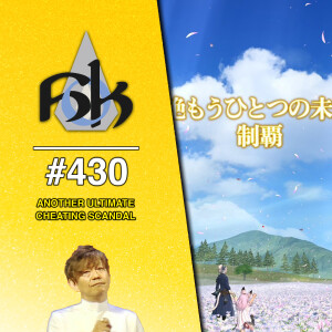 Another Ultimate Cheating Scandal in FFXIV | Episode 430