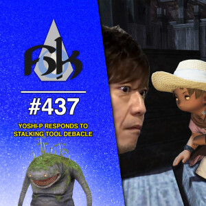 Yoshi-P Addresses the Stalking Tool Controversy | Episode 437