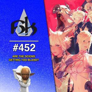Are The Scions Too Bland? | Episode 452