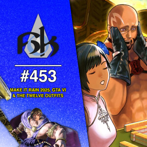 GTA VI, Make It Rain, and Dressing Like The Twelve | Episode 453