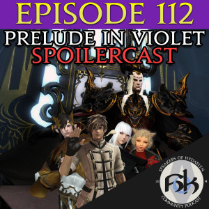 Episode 112 | Prelude in Violet SPOILERCAST