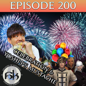 Episode 200 | Episode 200 Special & Yoshi-P's Mustache