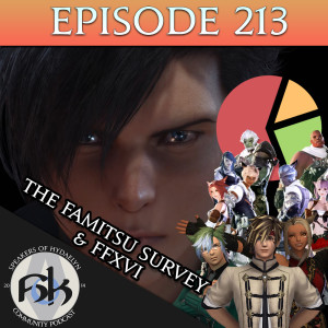 Episode 213 | The Famitsu Survey & FFXVI