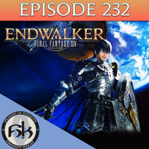 Episode 232 | Endwalker