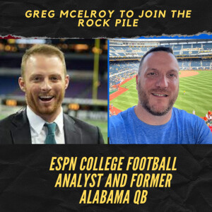 The Rock Pile with College Football Analyst Greg McElroy