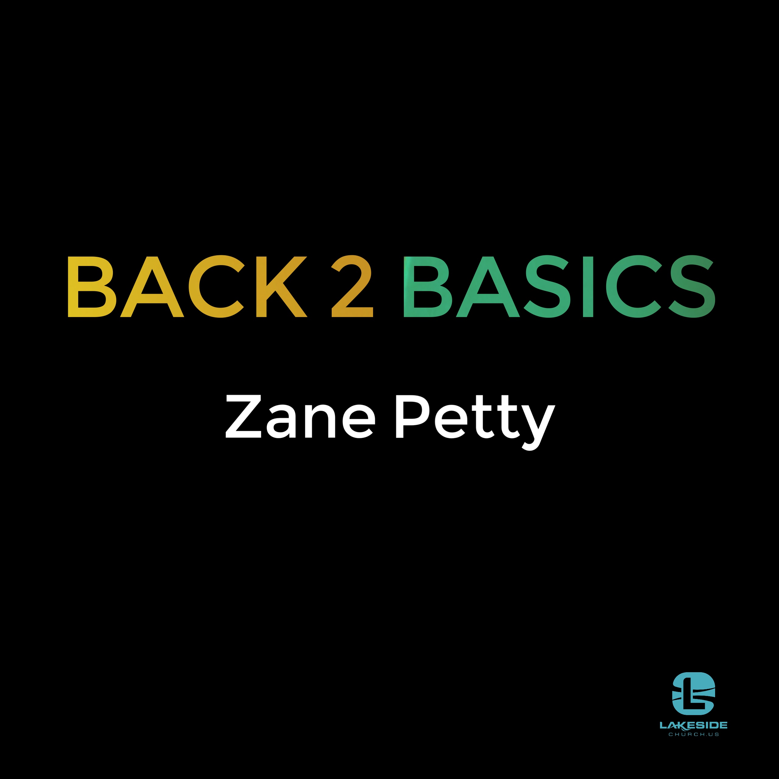 Back to Basics: Zane Petty (3.25.18)