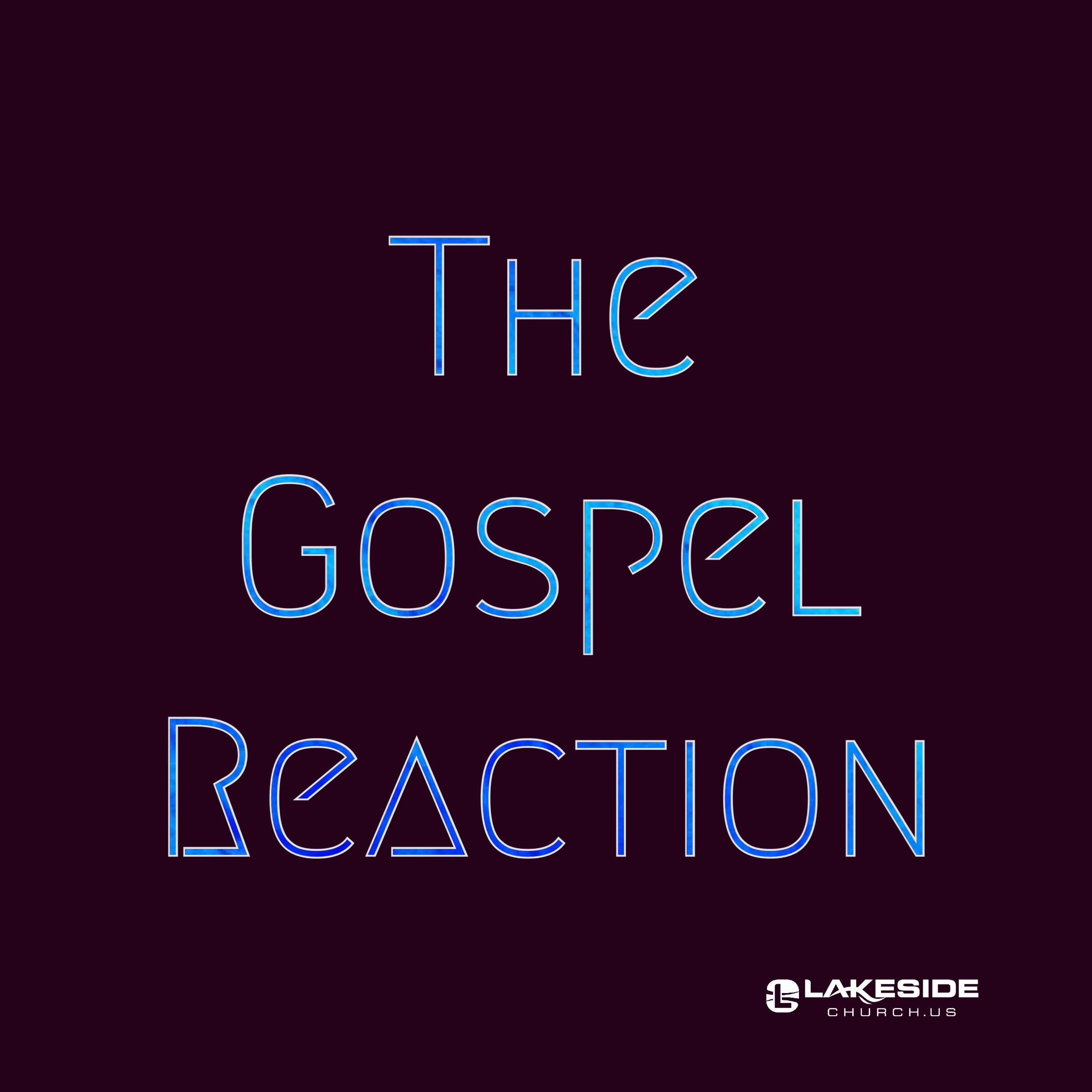 The Gospel Reaction (3.4.18)