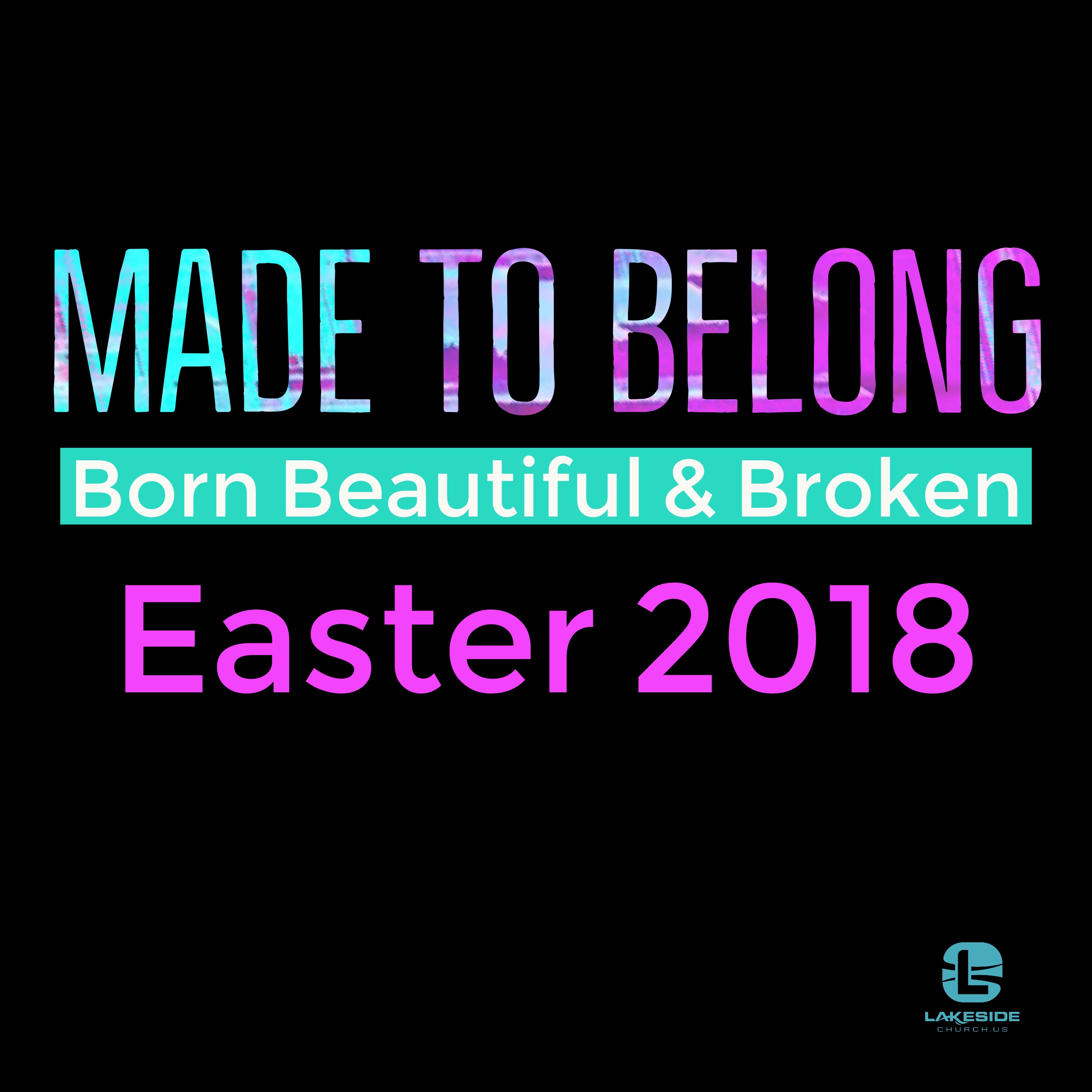 Made to Belong Easter 2018 (4.1.18)