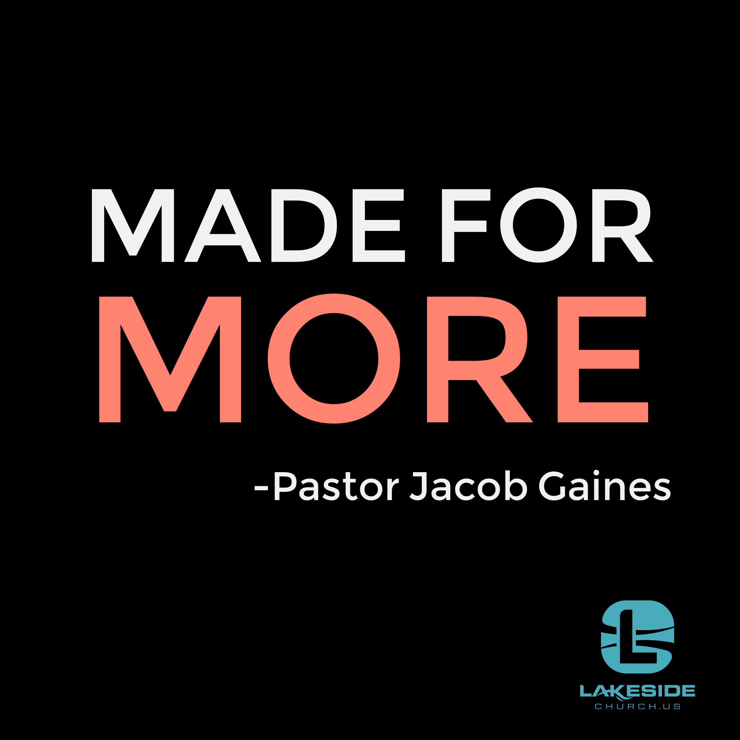 Made for More (Jacob Gaines: 2.25.18)