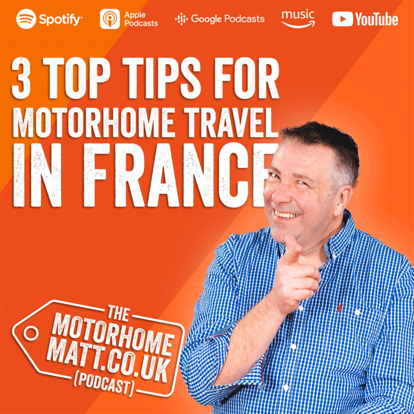 cover of episode 3 top tips for motorhome travel in France