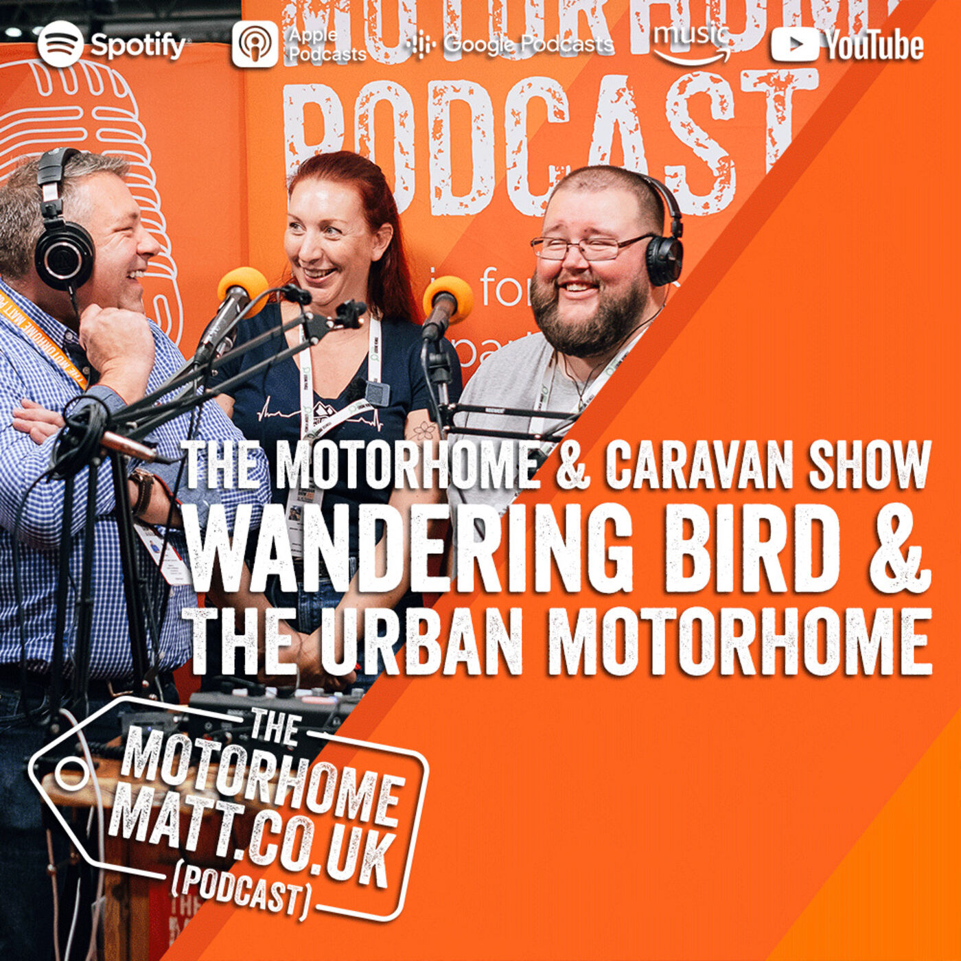 cover of episode The Motorhome and Caravan Show 2022: Wandering Bird and The Urban Motorhome