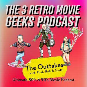Movie Geeks Podcast - Outtakes Edition 1