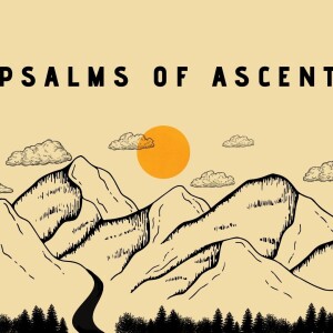 Mercy - Psalms of Ascent - Psalm 130