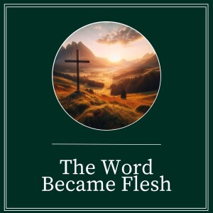 The Word - John 1:1-5