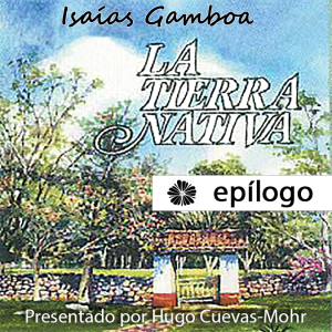 Epilogo de La Tierra Nativa por Hugo Cuevas-Mohr