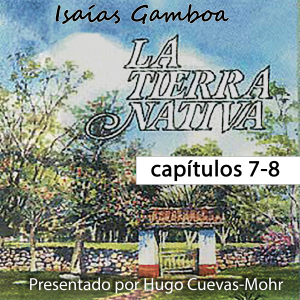 Tierra Nativa - Capitulos 7 y 8