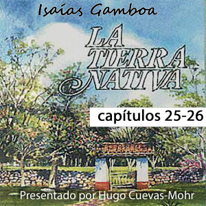 Tierra Nativa - Capítulos 25 y 26