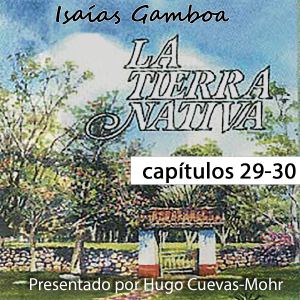 Tierra Nativa - Capítulos 29 y 30