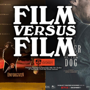 Unforgiven (1992) Versus  The Power Of The Dog (2021)