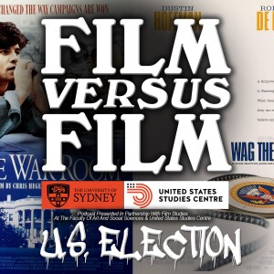 The War Room (1993) Versus  Wag The Dog (1997)