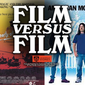 Hearts of Darkness: A Filmmaker’s Apocalypse (1991)  Versus American Movie (1999)