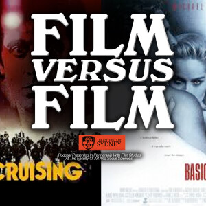 Cruising (1980) Versus  Basic Instinct (1992)