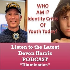 Who AM I - Identity Crisis of Youth Today - Illumination - Nov 18 2024