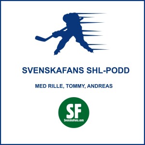 SHL-Podden: ”De har växlat upp”