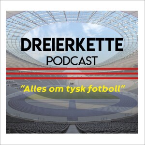 Dreierkette Podcast #13: Zweite! Zweite! Zweite!