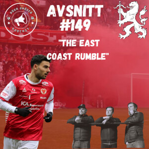 149: ” The East Coast Rumble!”