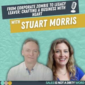 From Corporate Zombie to Legacy Leaver: Crafting a Business with Heart