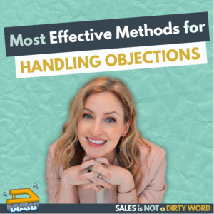 Most Effective Methods for Handling Objections