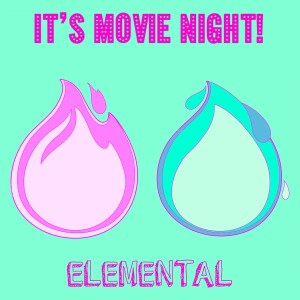 Elemental 🔥💧