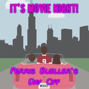 Ferris Bueller's Day Off 🏙🎉