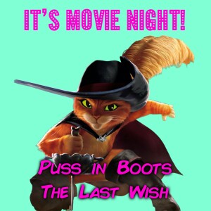 Puss in Boots: The Last Wish 🐱🗡