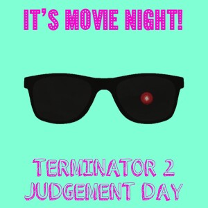 Terminator 2: Judgement Day 🕶👍🏼