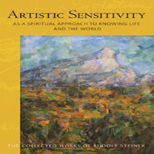 161 Lecture 9: Artistic Sensitivity: (Dornach, March 28, 1915) by Rudolf Steiner